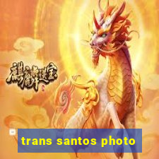 trans santos photo